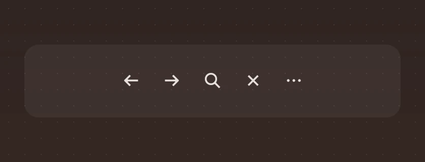 A row of five icon buttons with the symbols for back, forward, search, close and more.