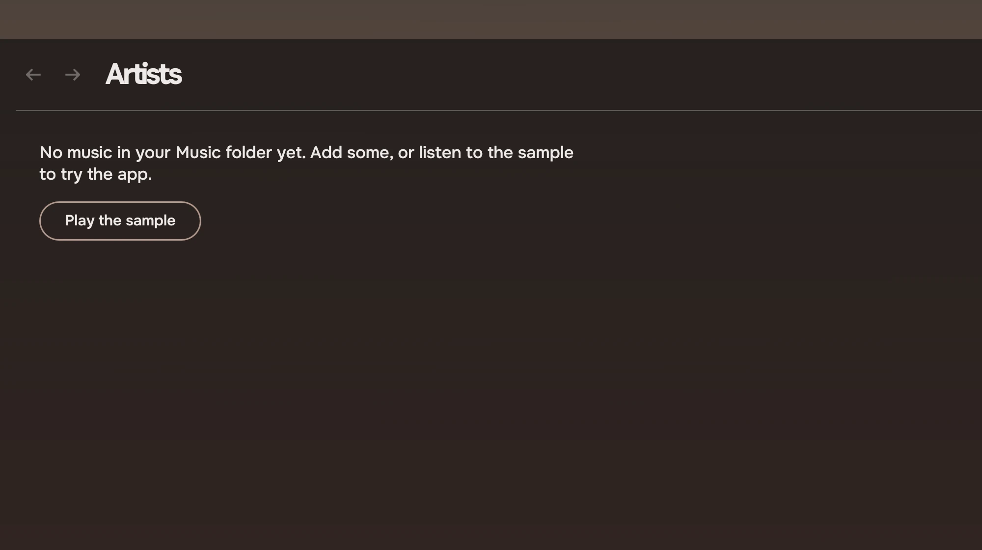 The Artists page with no music: the header, and under it the sentence No music in your Music folder yet. Add some, or listen to the sample to try the app, with a button, Play the sample.