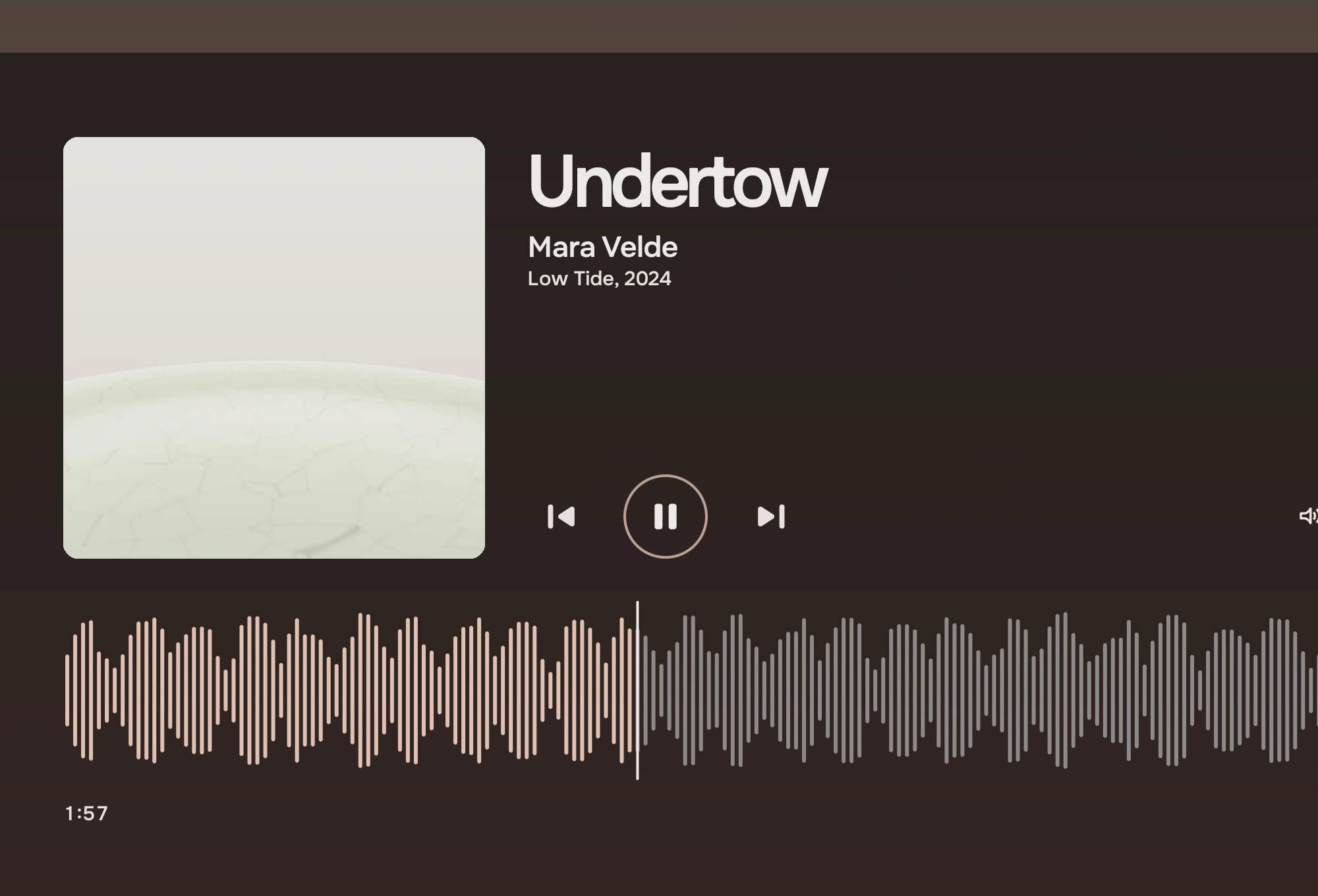 The Playing page: a large cover, the song Undertow, the artist Mara Velde and Low Tide, 2024, the transport with pause in a ring, a volume slider, and the waveform running across the page with its played part in the accent and the playhead at 1:57.