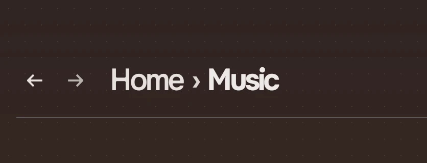 A header whose title is the path, Home then Music, one line under Back and Forward.