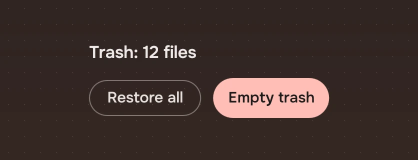 A view titled Trash: 12 files with a quiet Restore all and a button filled solid in the risk colour.